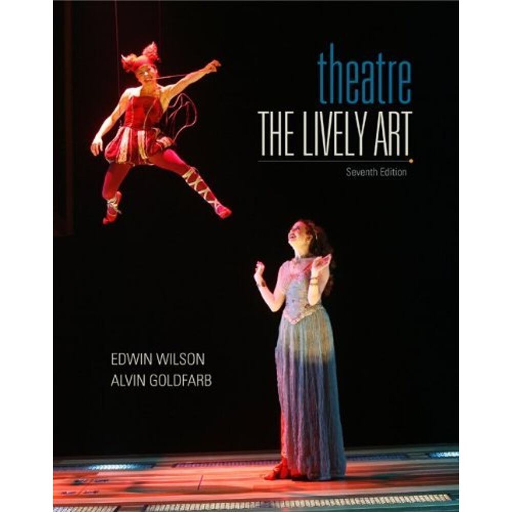 Theatre : The Lively Art Paperback Edwin, Goldfarb, Alvin Wilson